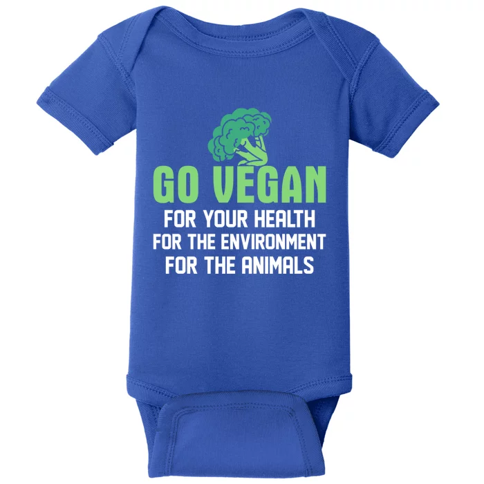 Go Vegan For Your Health For The Environt Veganism Funny Gift Baby Bodysuit