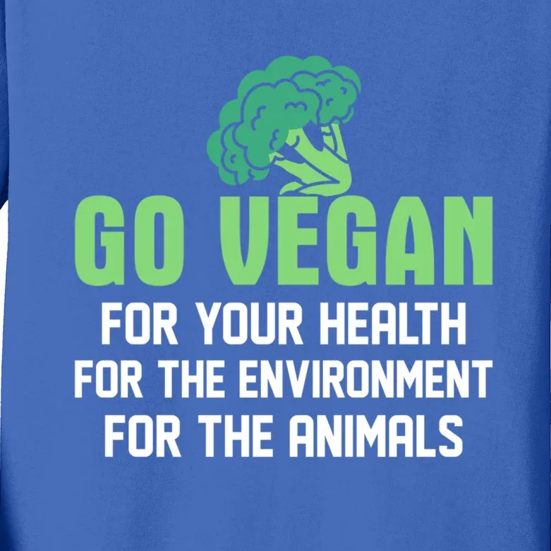 Go Vegan For Your Health For The Environt Veganism Funny Gift Kids Long Sleeve Shirt