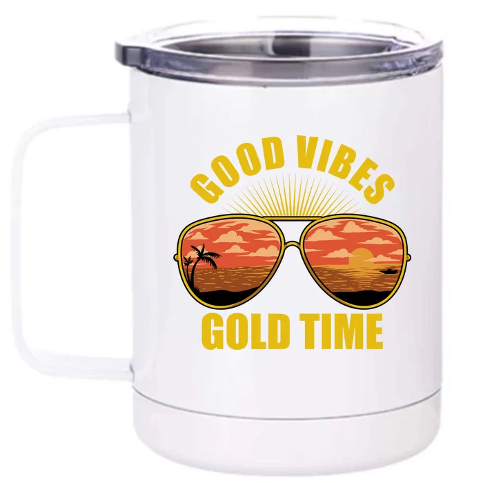 Good Vibes Gold Time Tropical Beach Front & Back 12oz Stainless Steel Tumbler Cup