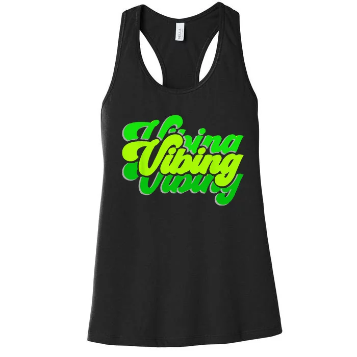 Green Vibing Green Color Graphic Green Vibes Only Women's Racerback Tank