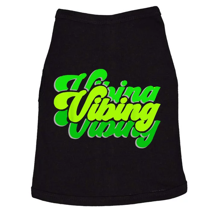 Green Vibing Green Color Graphic Green Vibes Only Doggie Tank