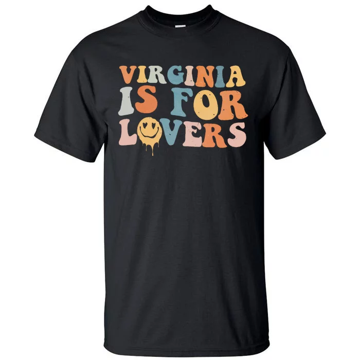 Groovy Virginia Is For The Lovers Tall T-Shirt