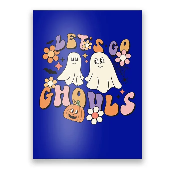 Groovy Vintage Lets Go Ghouls Halloween Cute Ghost Costume Gift Poster