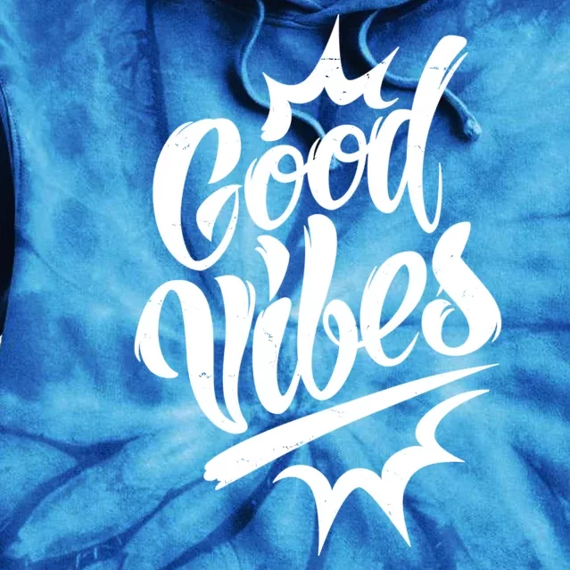 Good Vibes Motivational Quote Tie Dye Hoodie