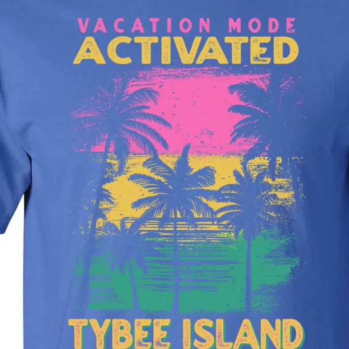 Georgia Vacation Mode Activated Tybee Island Gift Tall T-Shirt