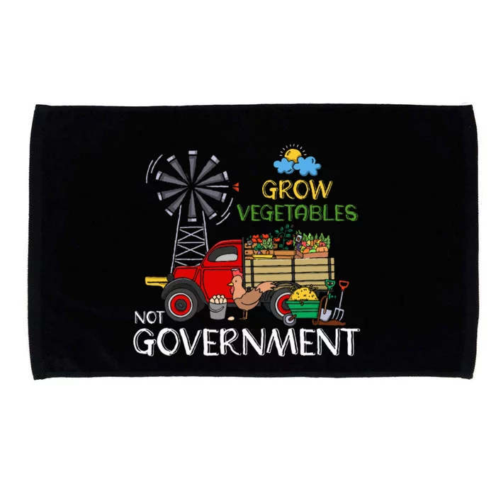 Grow Vegetables Not Government Libertarian Ranch Homestead Microfiber Hand Towel