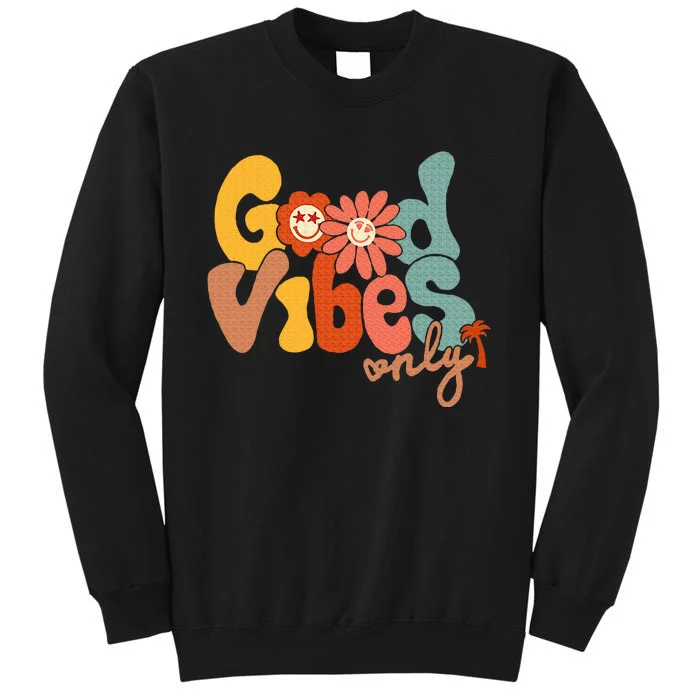 Good Vibes Only Flower Hawaii Beach Summer Vacation Family Tall Sweatshirt