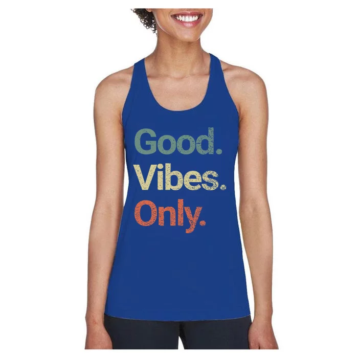 Good Vibes Only Positive Vibes Love Peace Namaste Cute Gift Women's Racerback Tank