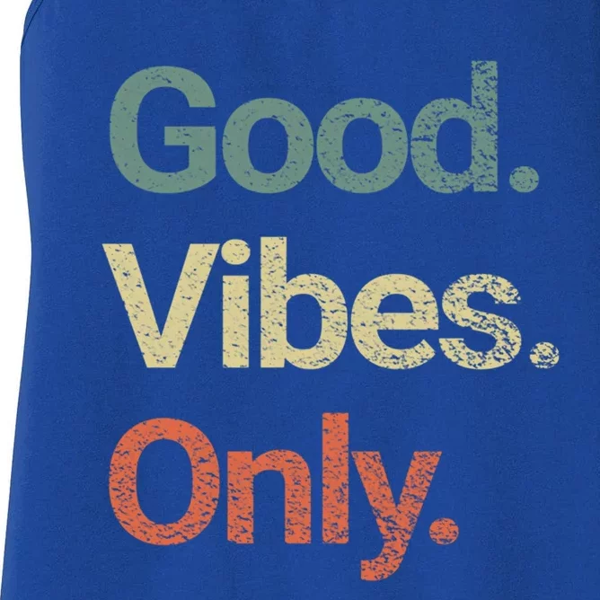 Good Vibes Only Positive Vibes Love Peace Namaste Cute Gift Women's Racerback Tank