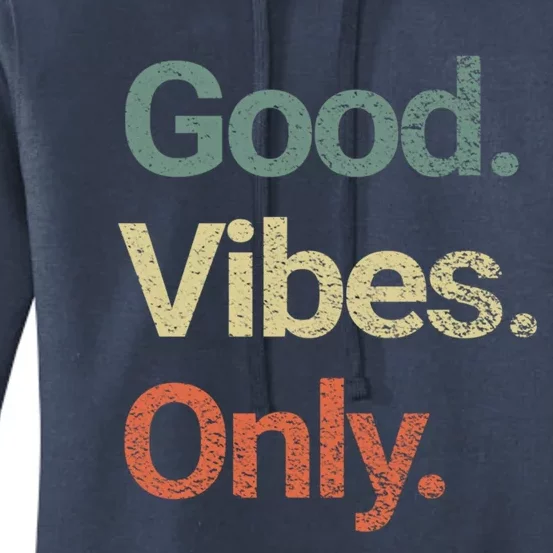 Good Vibes Only Positive Vibes Love Peace Namaste Cute Gift Women's Pullover Hoodie