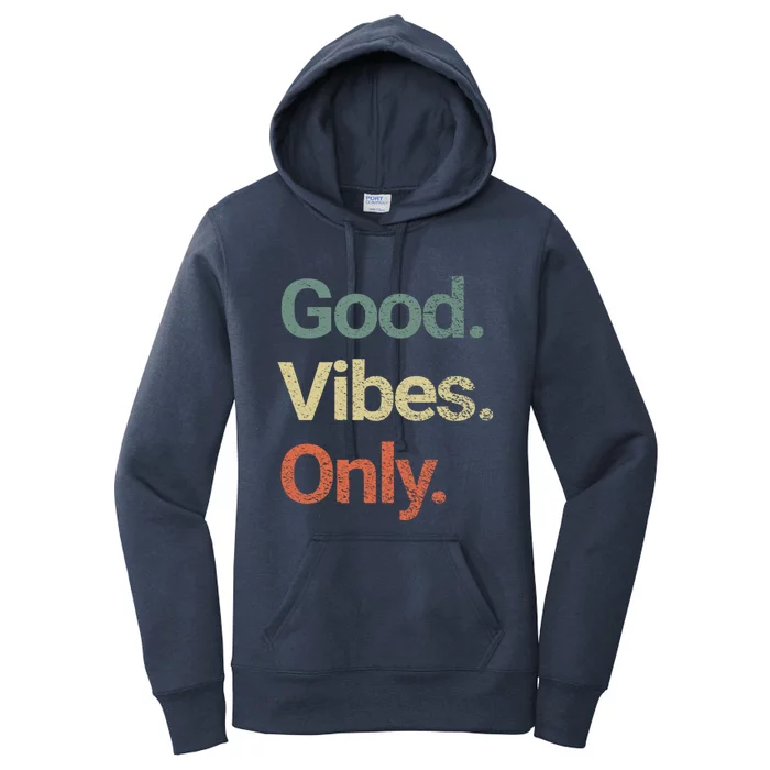 Good Vibes Only Positive Vibes Love Peace Namaste Cute Gift Women's Pullover Hoodie