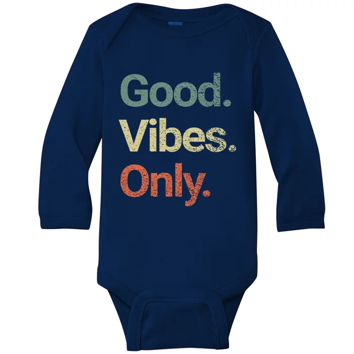 Good Vibes Only Positive Vibes Love Peace Namaste Cute Gift Baby Long Sleeve Bodysuit