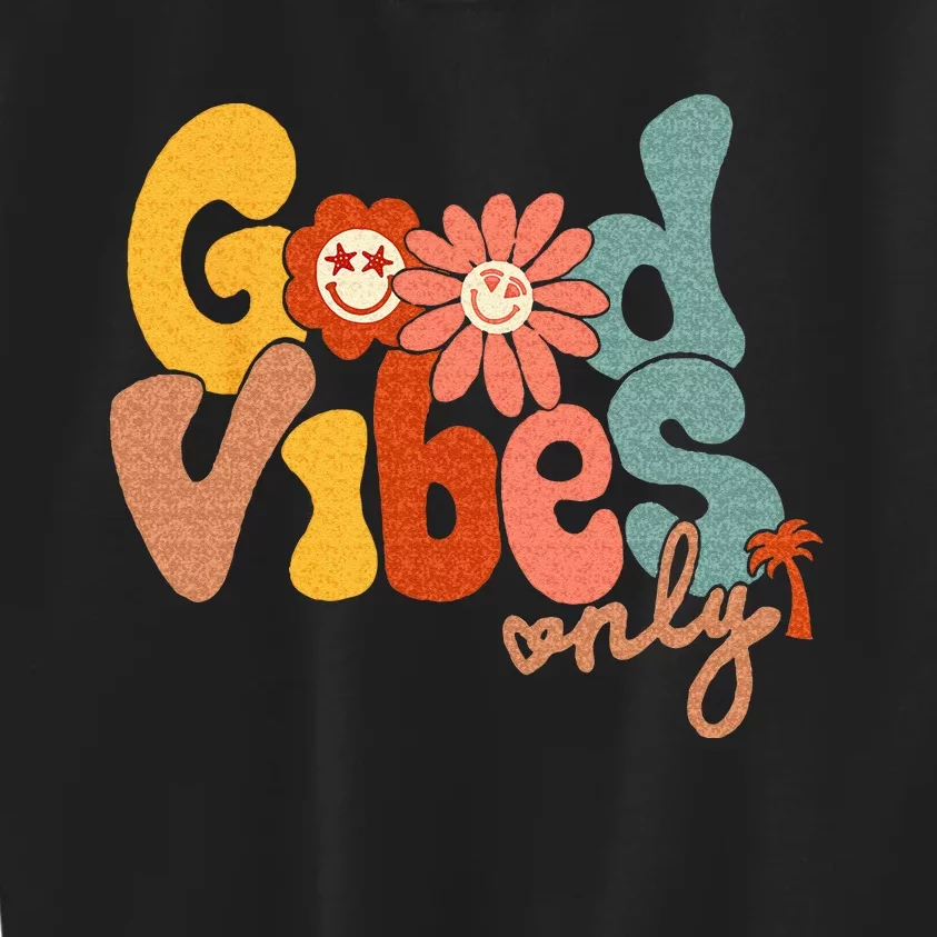 Good Vibes Only Flower Hawaii Beach Summer Vacation Family Kids Sweatshirt