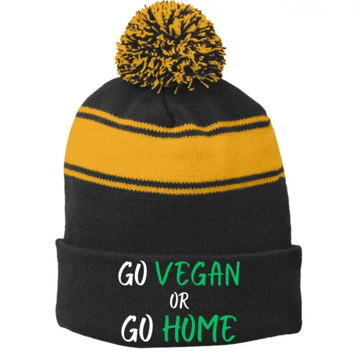 Go Vegan Or Go Home Vegetarian Veganism Diet Funny Vegan Stripe Pom Pom Beanie