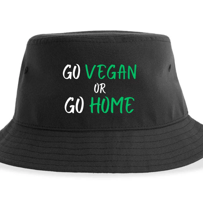 Go Vegan Or Go Home Vegetarian Veganism Diet Funny Vegan Sustainable Bucket Hat