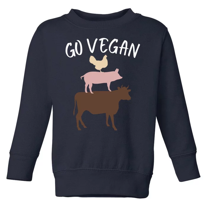 Go Vegan Or Go Home Vegetarian Funny Vegan Veganism Diet Go Vegan Toddler Sweatshirt