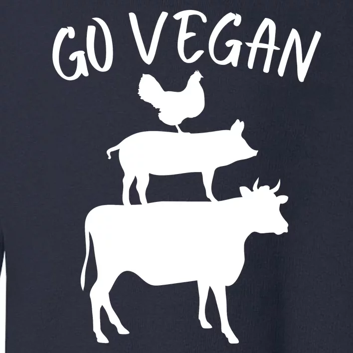 Go Vegan Or Go Home Vegetarian Go Vegan Funny Vegan Veganism Diet Toddler Sweatshirt