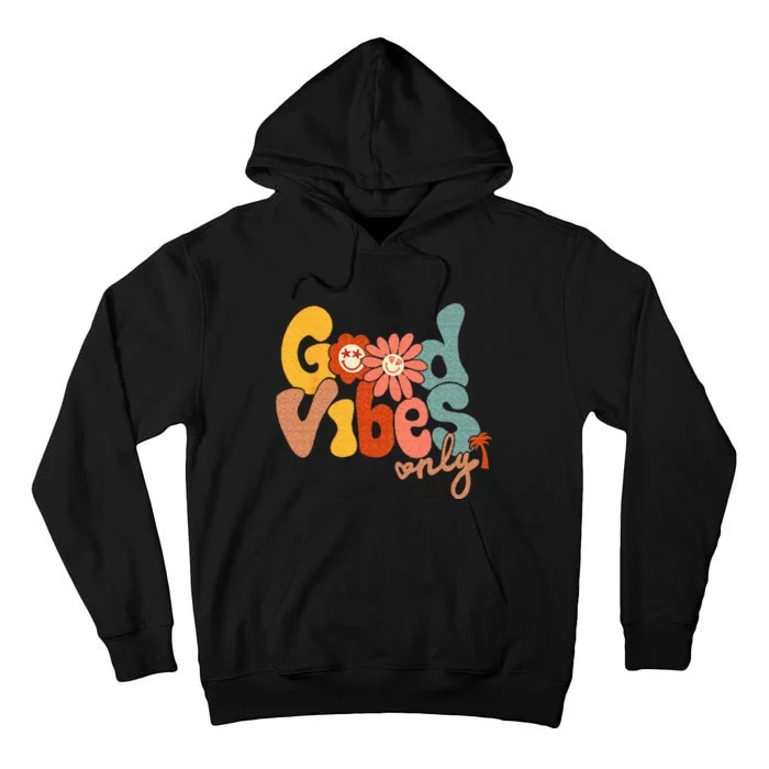 Good Vibes Only Flower Hawaii Beach Summer Vacation Family Tall Hoodie