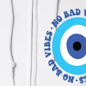 Good Vibes Only No Bad Vives Full Zip Hoodie