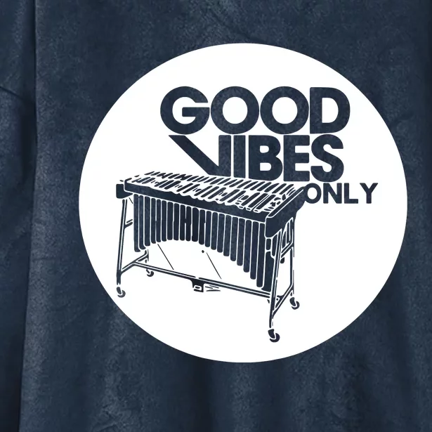 Good Vibes Only Vibraphonist & Marimba Player Hooded Wearable Blanket