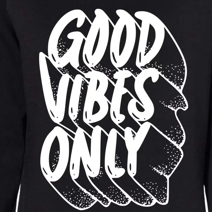 Good Vibes Only Cool Retro Womens California Wash Sweatshirt