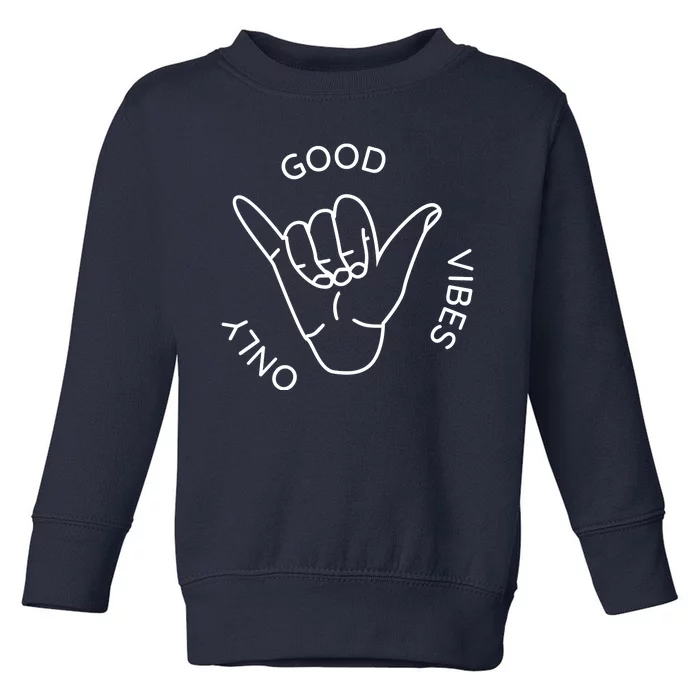 Good Vibes Only Gnarly Surfer Toddler Sweatshirt