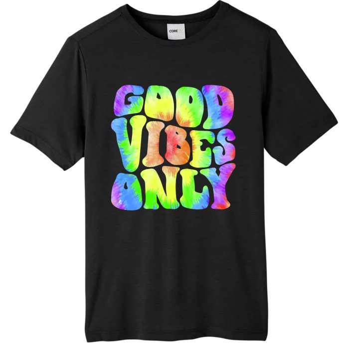 Good Vibes Only Trippy Colorful Vibing ChromaSoft Performance T-Shirt