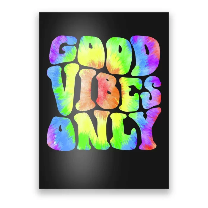 Good Vibes Only Trippy Colorful Vibing Poster