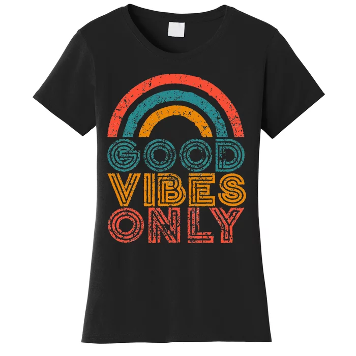 Good Vibes Only Vintage Rainbow Positive Vibe Quote Gift Women's T-Shirt