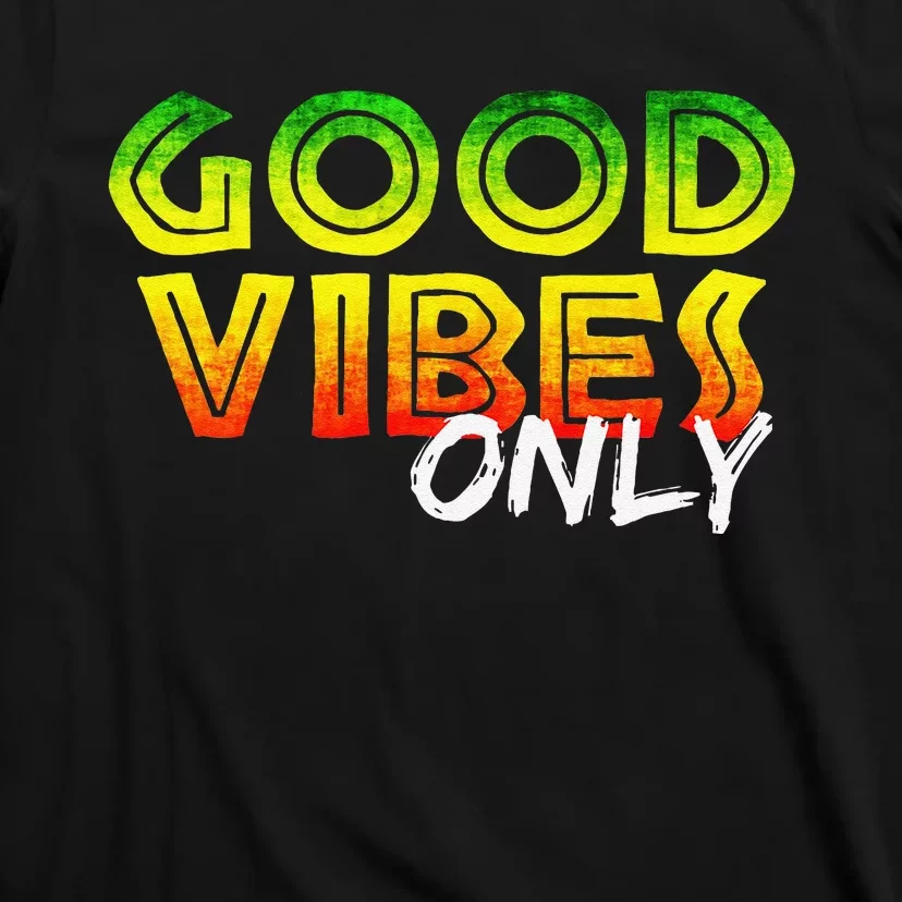 Good Vibes Only Rasta Reggae Jamaica Summer One Love T-Shirt