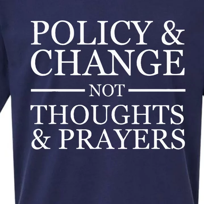 Gun Violence Policy & Change Not Thoughts Prayer Sueded Cloud Jersey T-Shirt