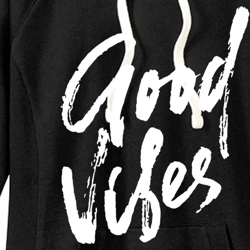 Good Vibes Positive Quote Women's Fleece Hoodie