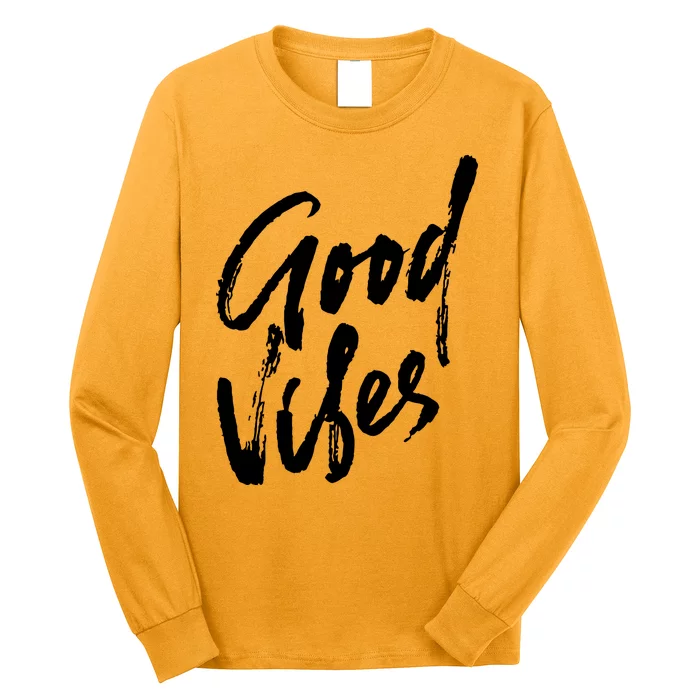 Good Vibes Positive Quote Long Sleeve Shirt