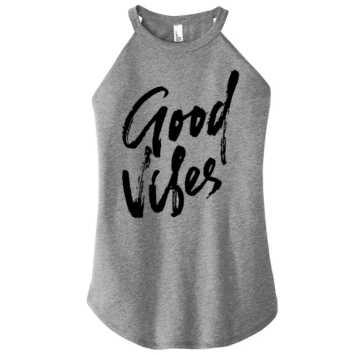 Good Vibes Positive Quote Women’s Perfect Tri Rocker Tank