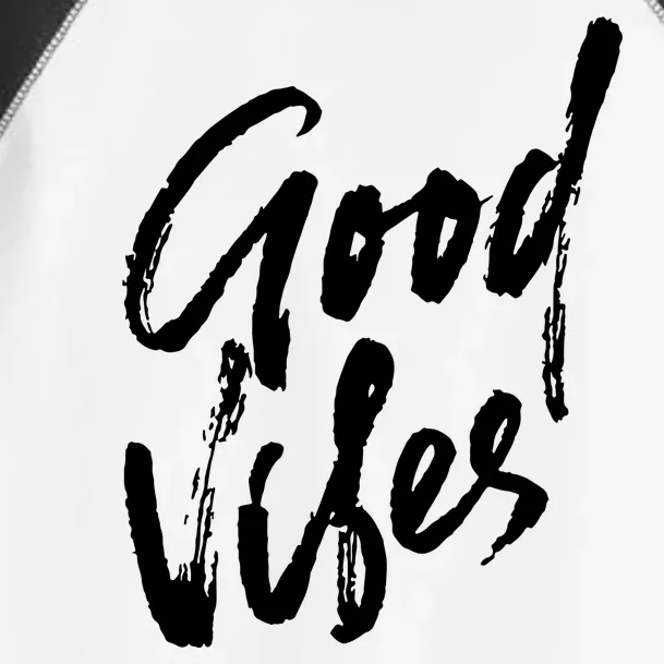 Good Vibes Positive Quote Toddler Fine Jersey T-Shirt