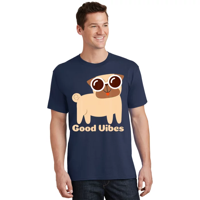 Good Vibes Pug Dog Lover Summer Vacation Positive Energy T-Shirt