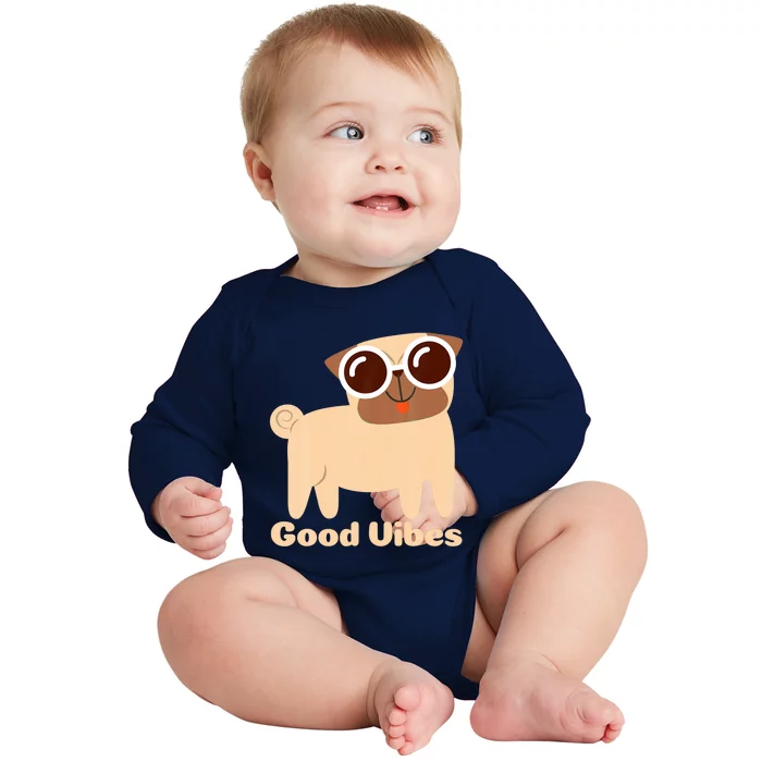 Good Vibes Pug Dog Lover Summer Vacation Positive Energy Baby Long Sleeve Bodysuit