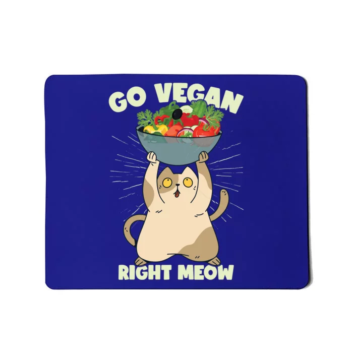 Go Vegan Right Meow Funny Cat Veganism Gift Mousepad