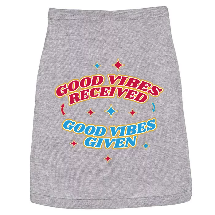 Good Vibes Received Good Vibes Given Retro Doggie Tank