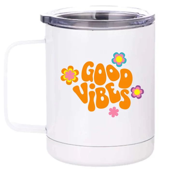 Good Vibes Retro Groovy Flower Front & Back 12oz Stainless Steel Tumbler Cup