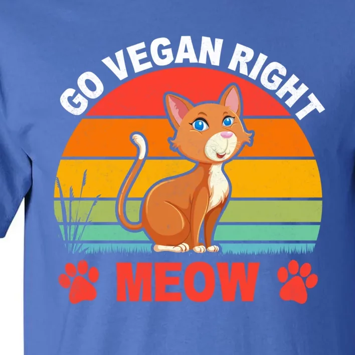 Go Vegan Right Meow Cute Gift Tall T-Shirt