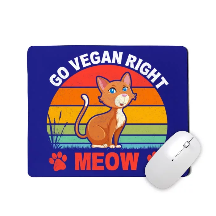 Go Vegan Right Meow Cute Gift Mousepad