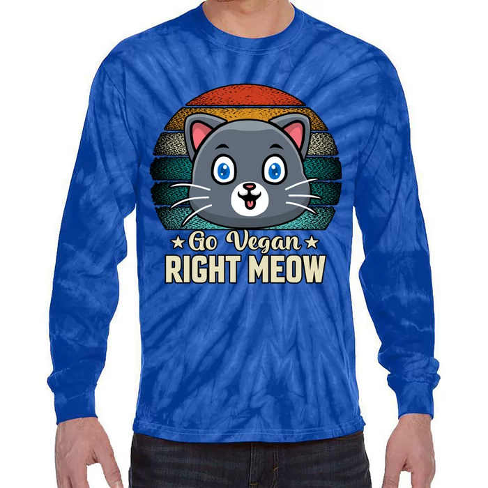 Go Vegan Right Meow Vegan Funny Saying Cute Gift Tie-Dye Long Sleeve Shirt