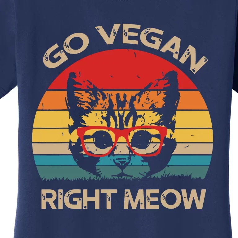 Go Vegan Right Meow Funny Cat Vegan Women's T-Shirt