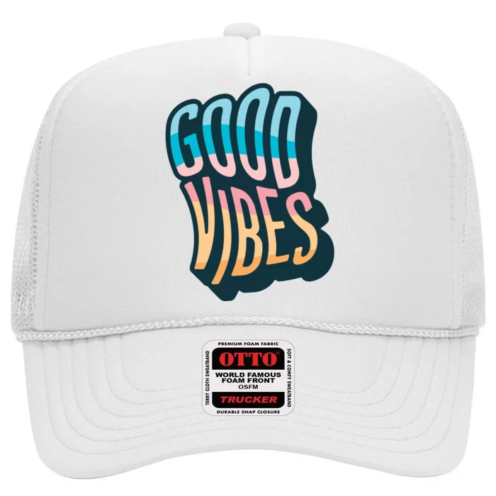 Good Vibes Retro Positive Quote High Crown Mesh Trucker Hat