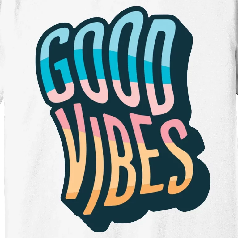 Good Vibes Retro Positive Quote Premium T-Shirt