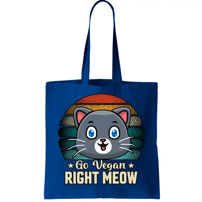 Go Vegan Right Meow Vegan Funny Saying Meaningful Gift Tote Bag