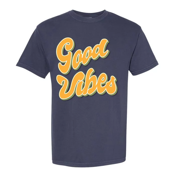 Good Vibes Retro Fun Garment-Dyed Heavyweight T-Shirt