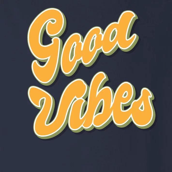 Good Vibes Retro Fun Toddler Long Sleeve Shirt