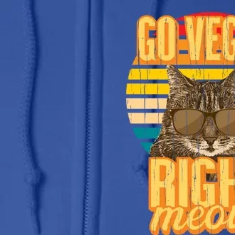 Go Vegan Right Meow Vegetarian Cool Gift Full Zip Hoodie